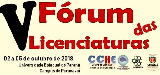 Universidade Estadual do Paraná - UNESPAR, Campus de Paranavaí V Fórum das Licenciaturas